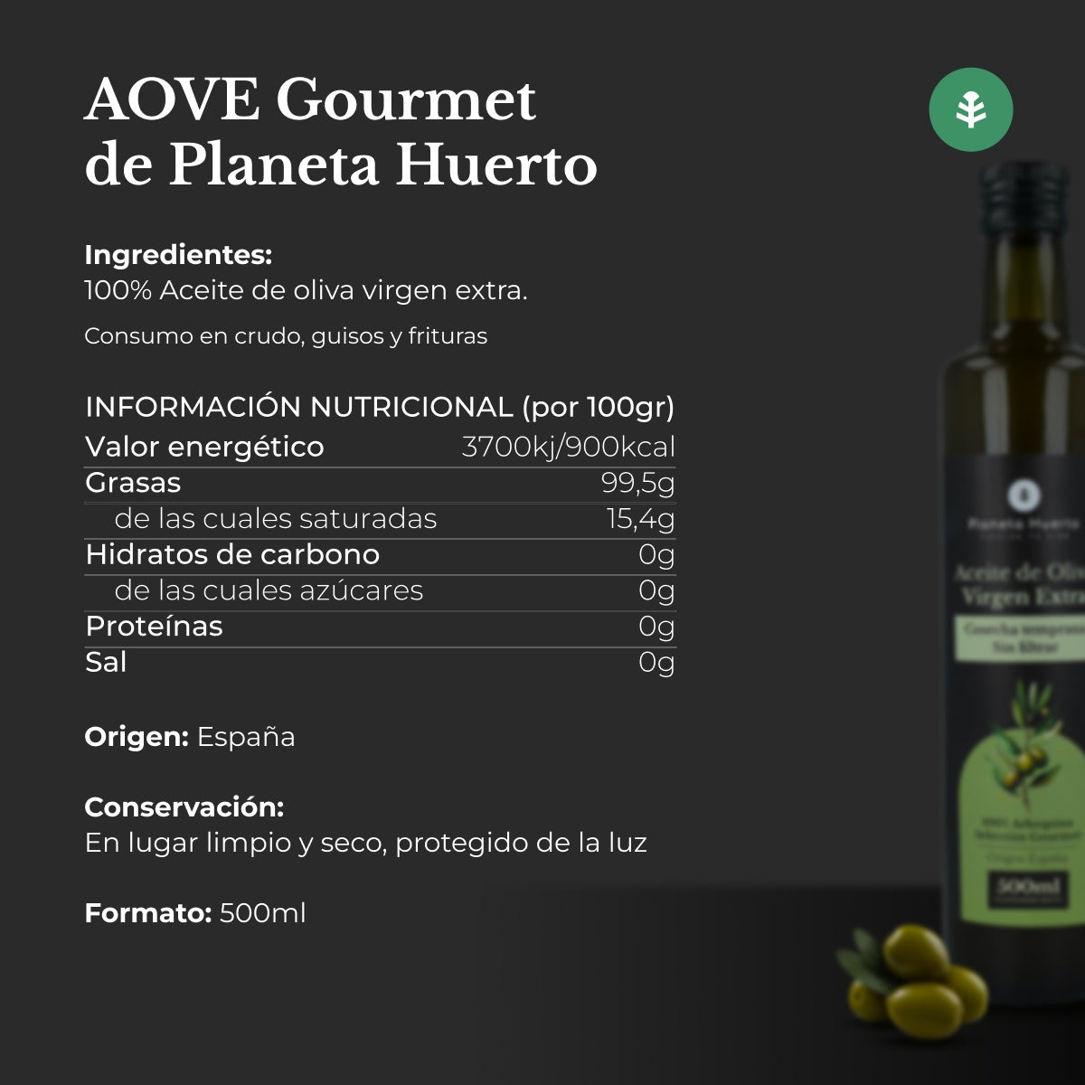 Ungefiltertes grünes Natives Olivenöl Extra Planeta Huerto 500 mL